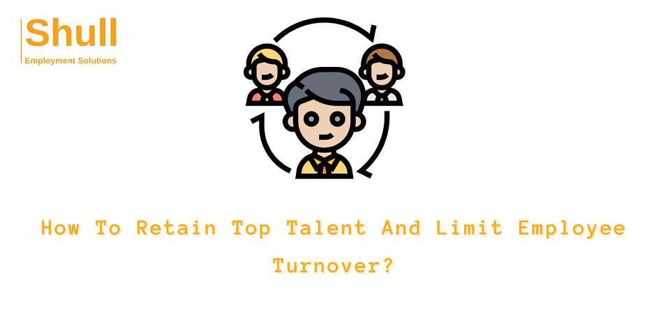 Employee Turnover and Talent Retention Shull Employment Solutions Iraq. Recruitment Agency